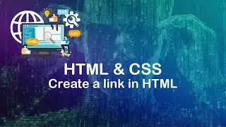 09.How to create a link in HTML || HTML + CSS