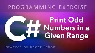 C# Program to Print Odd Numbers in a Given Range | Programming Exercise