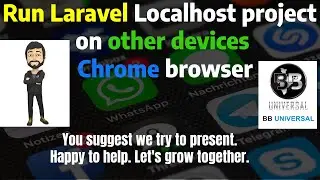 Run Laravel Localhost project to other devices chrome browser