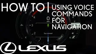 How-To Use Voice Commands for Navigation | Lexus