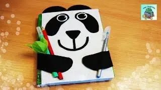 КАК СДЕЛАТЬ ПРОСТОЙ БЛОКНОТ ОРГАНАЙЗЕР ПАНДА ИЗ ФЕТРА СВОИМИ РУКАМИ. Back to school. (DIY, Handmade)
