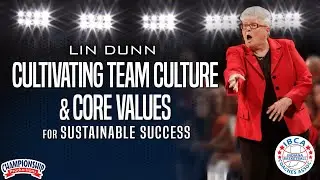 Lin Dunn: Cultivating Team Culture & Core Values for Sustainable Success