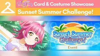 SIFAS Card and Costume Showcase || Sunset Summer Challenge!