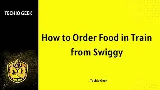 How to Order Food in Train from Swiggy!!!