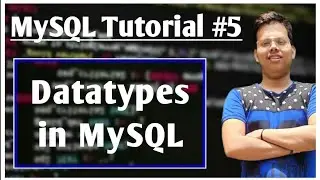 Datatypes in MySQL #5 | Datatype | SQL | Database | MySQL Tutorial | 