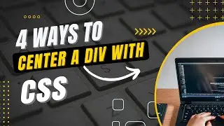 How to Center a div using HTML and Css || 4 Ways to center a div using css