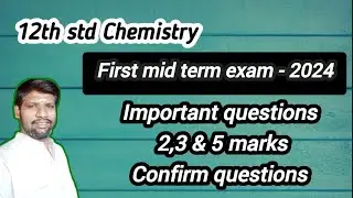12th chemistry important questions 2024 | 12th chemistry 1st Midterm important questions - 2024