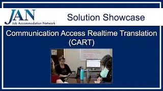 Solution Showcase: Communication Access Realtime Translation (CART)