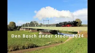 Den Bosch onder Stoom 2024