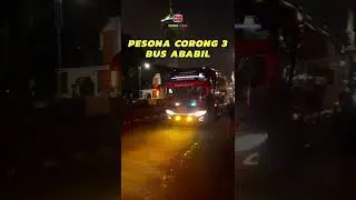 PESONA CORONG 3 BIS ABABIL #basuri #telolet #teloletbasuri #busmania