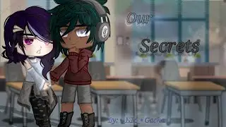 Our Secrets || Gacha club mini movie || ||GCMM||