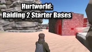Hurtworld v2 Raid #78 "Raiding 2 Starter Bases"