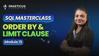 SQL ORDER BY AND LIMIT CLAUSE Concepts | For Beginners| Module 15