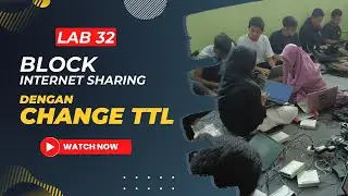 Lab 32 Block internet sharing dengan merubah nilai TTL