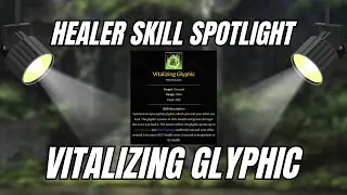 ESO Healer Skill Spotlight: Vitalizing Glyphic