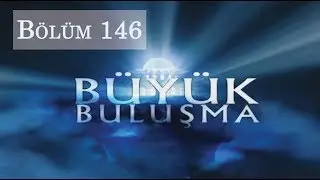 Büyük Buluşma - Bölüm 146 | Küçük Yalan