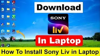 How To Download & Install Sony Liv in Laptop/PC