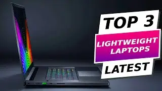 Top 3 Lightweight Laptops for Travelers Portable Power on the Go