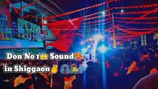 Don No 1👑 Sound🥵 in Shiggaon✌#djcompetition #dj 🎧👨‍🎤🎶