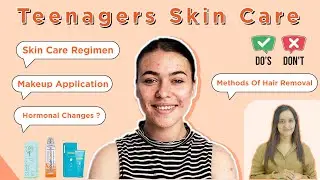 Simple Teenager Skincare Routine: Do's + Don'ts for ALL Skin Types | Dr Priyanka Ghatge