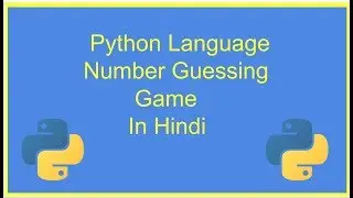 Number guessing game in python in hindi | python in hindi | python3