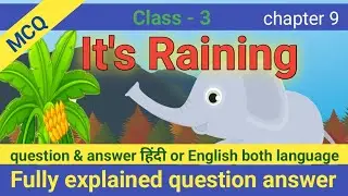 Little by Little class 3 lesson।।It's Raining class 3 evs lesson 9।।NCERT Evs lesson 9 It's raining।