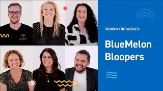 Behind the Scenes: BlueMelon's Video Bloopers