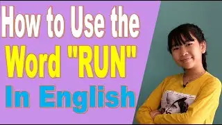 How to use the word "Run"