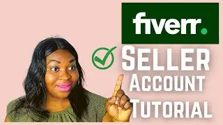How to Create a Fiverr Seller Account | FULL TUTORIALS