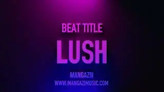 LUSH [RNB INSTRUMENTAL]
