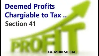 5)  PGBP  Part   2- Deemed Profit section 41(1) & 41(2)