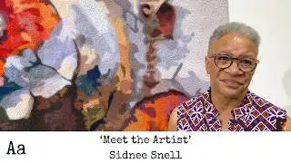 ‘Meet The Artist’ (No: 75) | Sidnee Snell | Quilter