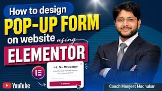 How to Create a Pop-Up Form in WordPress Using Elementor (Step-by-Step) | Coach Manjeet Madhukar