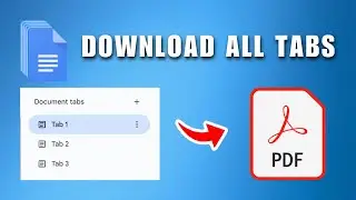 Google Docs: Download All Tabs as a PDF | How to download a Google Doc with multiple tabs as a PDF