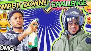 WIPE IT DOWN CHALLENGE!