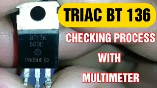 How to check Triac BT136with Multimeter