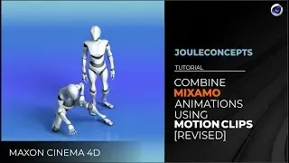 Cinema 4D - Combine Mixamo Animations Using Motion Clips [REVISED]