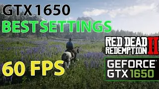 Red Dead Redemption 2 | GTX 1650 | Best Settings + Benchmark