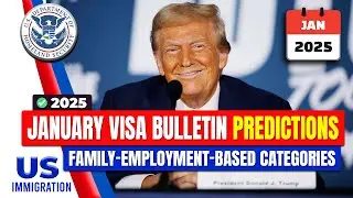 January 2025 Visa Bulletin Predictions: Family-Employment-Based Categories | USICS