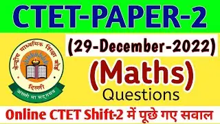 Online CTET PAPER-2 Maths Questions | 29 December 2022 Shift-2 CTET | Maths Questions CTET Paper 2