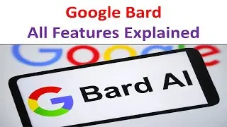 Google Bard AI | All Features Explained | Google Bard vs. ChatGPT