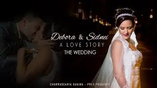 CINE WEDDING | Debora & Sidinei