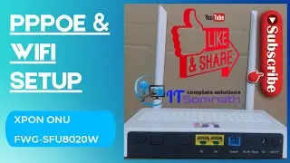#ITsomnath LSI XPON ONU FWG-SFU8020W PPPOE AND WIFI SETUP