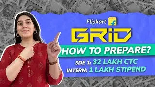 Flipkart GRID 5.0 | How to Prepare for Flipkart GRID 2023 | 32 Lakh CTC | Internship at Flipkart