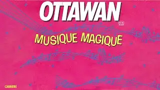 Ottawan - Musique Magique (Official Audio)