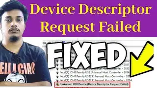 Unknown Usb Device New Method (Device Descriptor Request Failed) Windows 10 In English