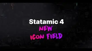 Statamic 4 — New Icon Field