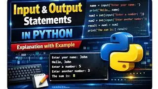 Input & Output Statements In Python | Explanation With Example(