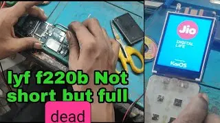 lyf f220b not short but full dead |  power IC replace | jio phone repairing