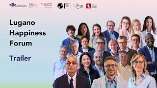 Lugano Happiness Forum - Trailer